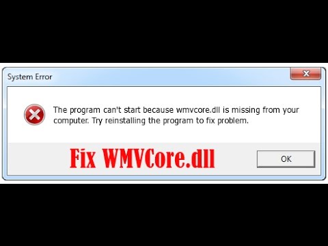 fix WMVCore.dll Fehler