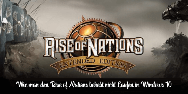Rise of Nation wird das Spiel nicht spielen können,