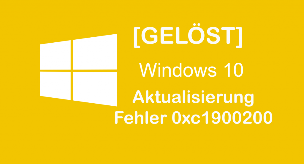 Fehler beheben 0xc1900200,