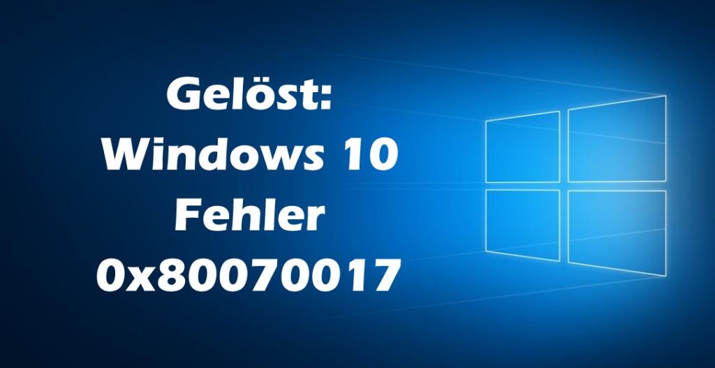 Fehler-0x80070017