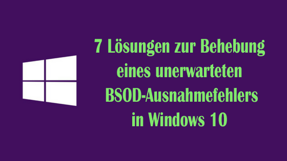 Unerwartete Speicherausnahmefenster 10 BSOD,