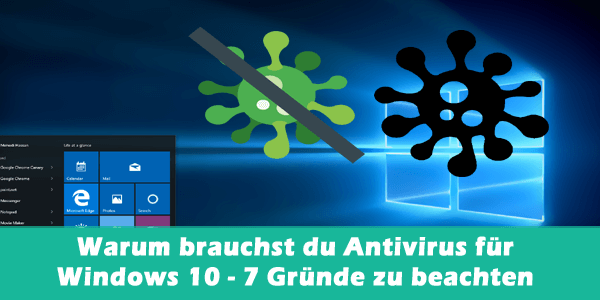 Warum brauchst du Antivirus für Windows 10 – 7 Gründe zu beachten Warum brauchst du Antivirus für Windows 10 – 7 Gründe zu beachten