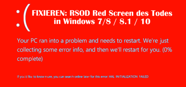 FIXIEREN: RSOD Red Screen des Todes in Windows 7/8 / 8.1 / 10 FIXIEREN: RSOD Red Screen des Todes in Windows 7/8 / 8.1 / 10
